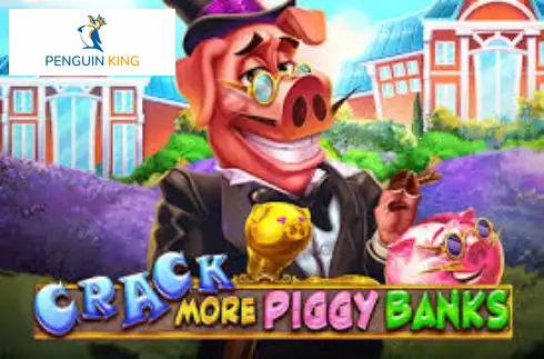 Crack More Piggy Banks
